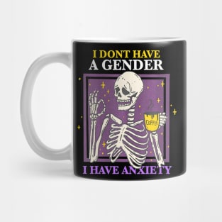 Have A Gender I Have Anxiety Nonbinary Skeleton Mug